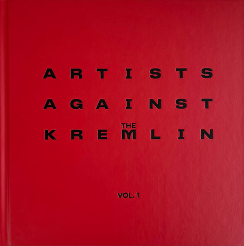 ARTISTS AGAINST the KREMLIN vol.1